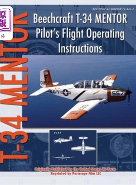 海外直订Beechcraft T-34 Mentor Pilot's Flight Operating Instructions 比奇T-34指导飞行员飞行操作说明