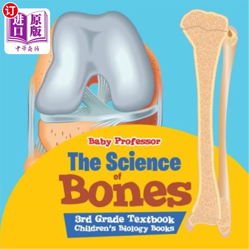 海外直订The Science of Bones 3rd Grade Textbook Children's Biology Books 骨骼科学三年级教科书儿童生物学书籍
