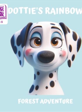 海外直订Illustration Book For Kids - 4 to 8 years old - Dotti's Rainbow - Forest Adventu 插图书为儿童- 4至8岁-多蒂