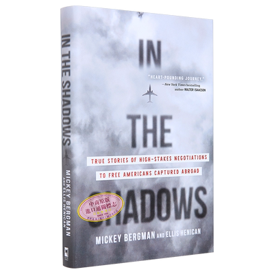 阴影之中 通过高风险谈判解救海外被捕美国人 In the Shadows 英文原版 Mickey Bergman 人文社科 政治军事【中商原版】