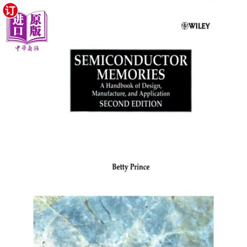 海外直订Semiconductor Memories - A Hdbk of Design Manufa... 半导体记忆
