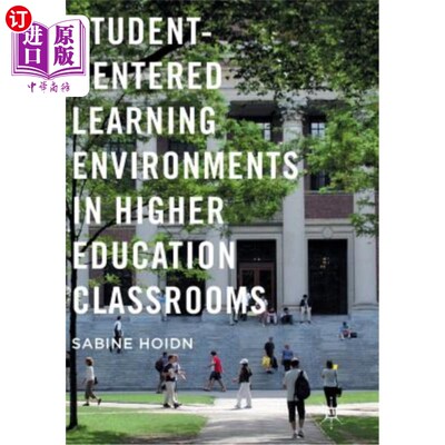 海外直订Student-Centered Learning Environments in Higher Education Classrooms 高等教育教室以学生为中心的学习环境