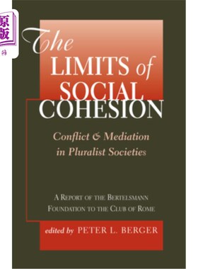 海外直订The Limits Of Social Cohesion: Conflict And Mediation In Pluralist Societies 社会凝聚力的极限:多元社会中的