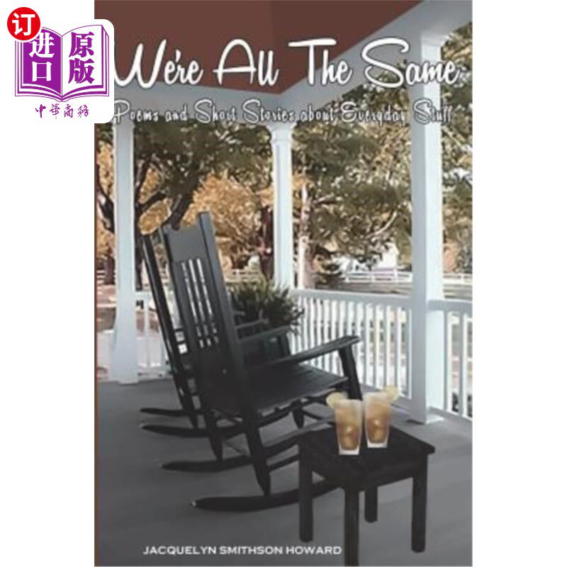 海外直订We're All the Same: Poems and Short Stories about Everyday Stuff 我们都是一样的:关于日常生活的诗歌和短篇小
