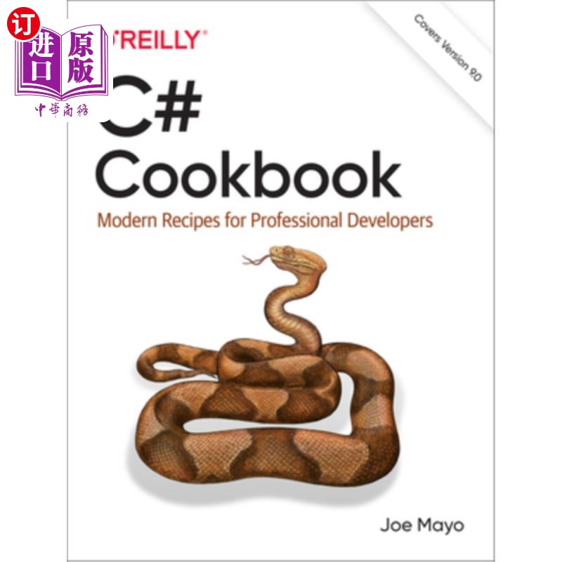 海外直订C# Cookbook: Modern Recipes for Professional Developers c#烹饪书:专业开发人员的现代食谱