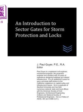 海外直订An Introduction to Sector Gates for Storm Protection and Locks