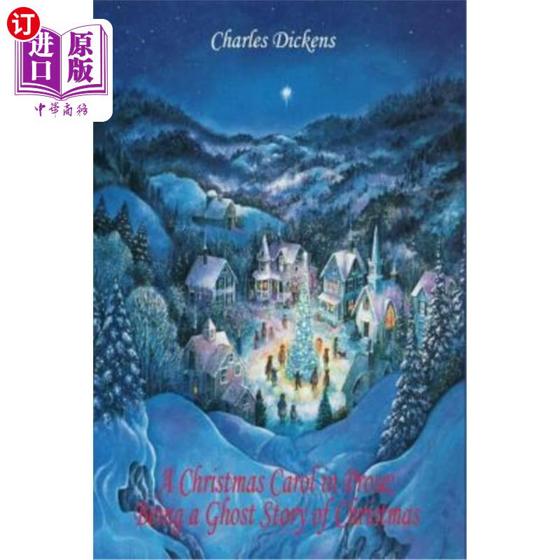 海外直订A Christmas Carol in Prose; Being a Ghost Story of Christmas 散文中的圣诞颂歌成为圣诞节的鬼故事