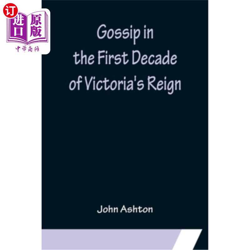 海外直订Gossip in the First Decade of Victoria's Reign 维多利亚统治头十年的八卦