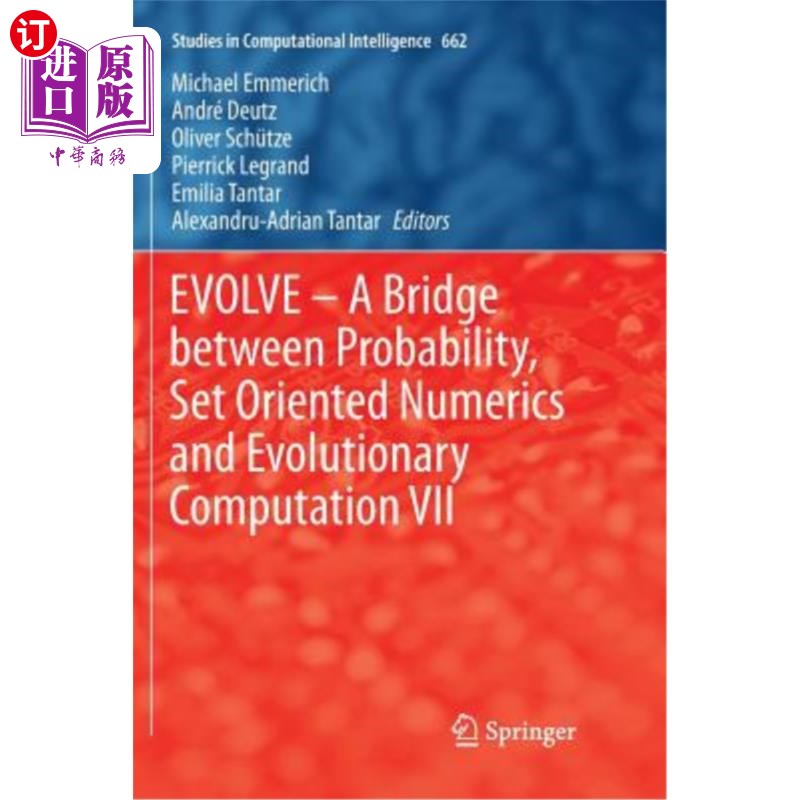 海外直订Evolve - A Bridge Between Probability, Set Oriented Numerics and Evolutionary Co 进化-概率论、集合论和进化