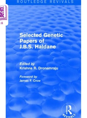 海外直订Selected Genetic Papers of J.B.S. Haldane (Routl... J.B.S.霍尔丹遗传学论文选集(Routledge复兴)
