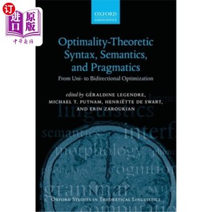 海外直订Optimality Theoretic 句法 and 优化理论 From Semantics Bidirection Syntax Pragmatics Uni 语义和语用