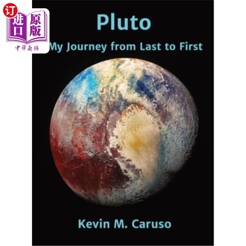 海外直订Pluto: My Journey from Last to First 冥王星:我从最后到第一的旅程