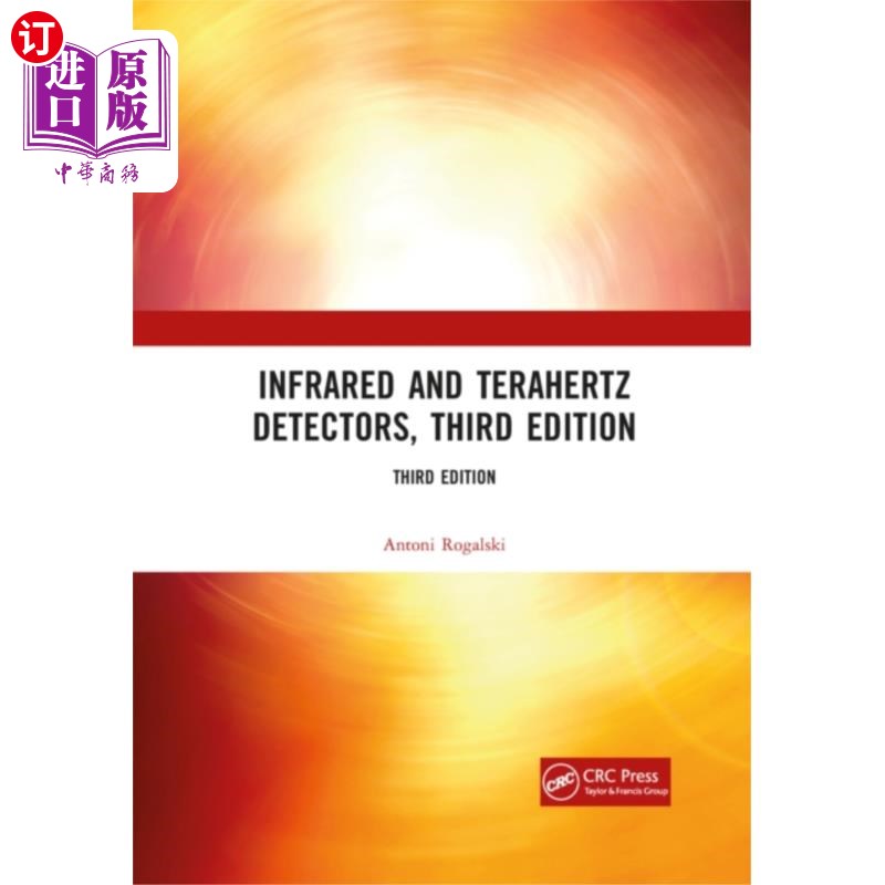 海外直订Infrared and Terahertz Detectors, Third Edition 红外和太赫兹探测器，第三版