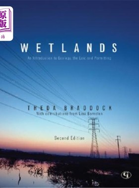 海外直订Wetlands: An Introduction to Ecology, the Law, and Permitting 湿地:介绍生态，法律和许可，第二版