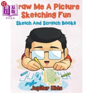 Books 乐趣：素描和草稿书 Picture Sketch And Fun Sketching 给我画一幅素描 海外直订Draw Scratch