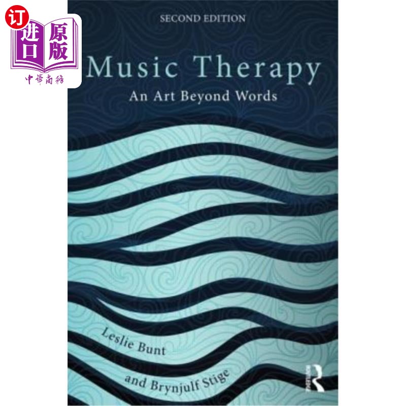 海外直订Music Therapy: An art beyond words 音乐疗法:一门无法言说的艺术