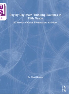 海外直订Day-By-Day Math Thinking Routines in Fifth Grade: 40 Weeks of Quick Prompts and  五年级每天的数学思考程序:4