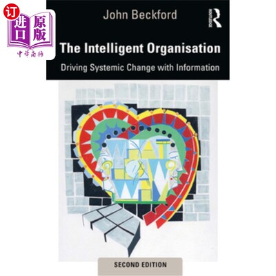 海外直订The Intelligent Organisation: Driving Systemic Change with Information 智能组织：用信息推动系统性变革