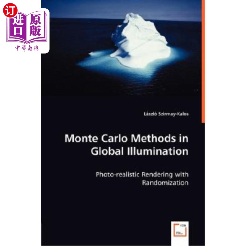 海外直订Monte Carlo Methods in Global Illumination - Photo-realistic Rendering with Rand 全局照明中的蒙特卡罗方法.