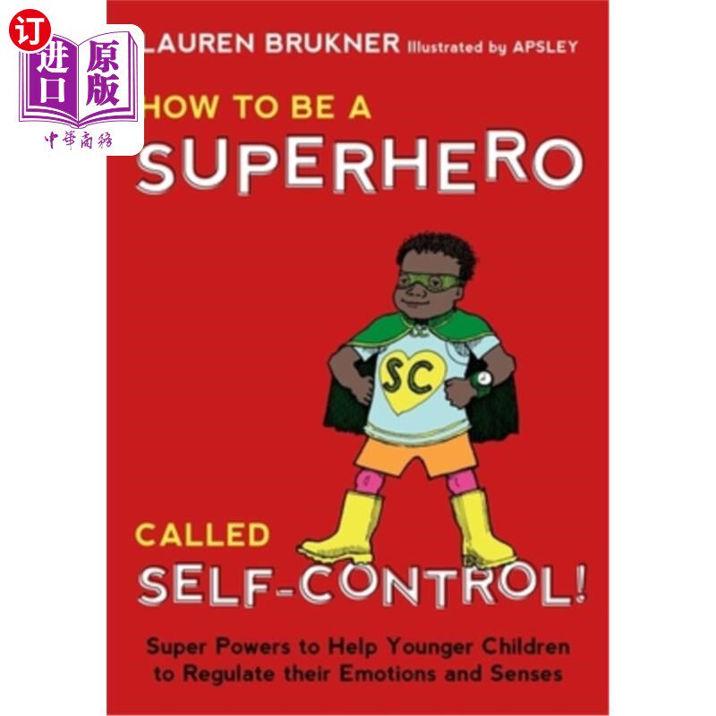 海外直订医药图书How to Be a Superhero Called Self-Control!: Super Powers to Help Younger Childre 如何成为一个叫做自