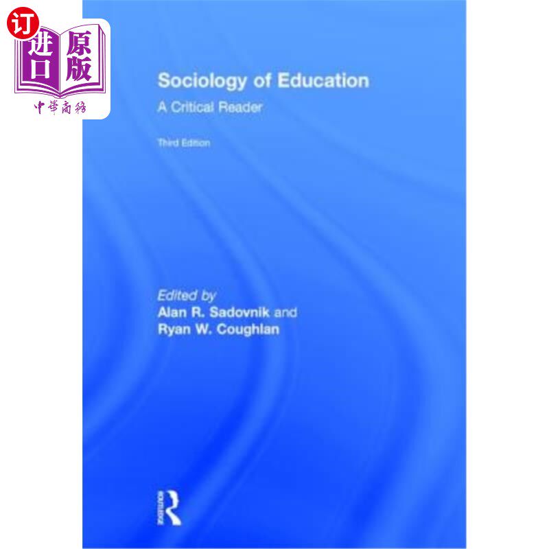 海外直订Sociology of Education: A Critical Reader 教育社会学:批判性读者
