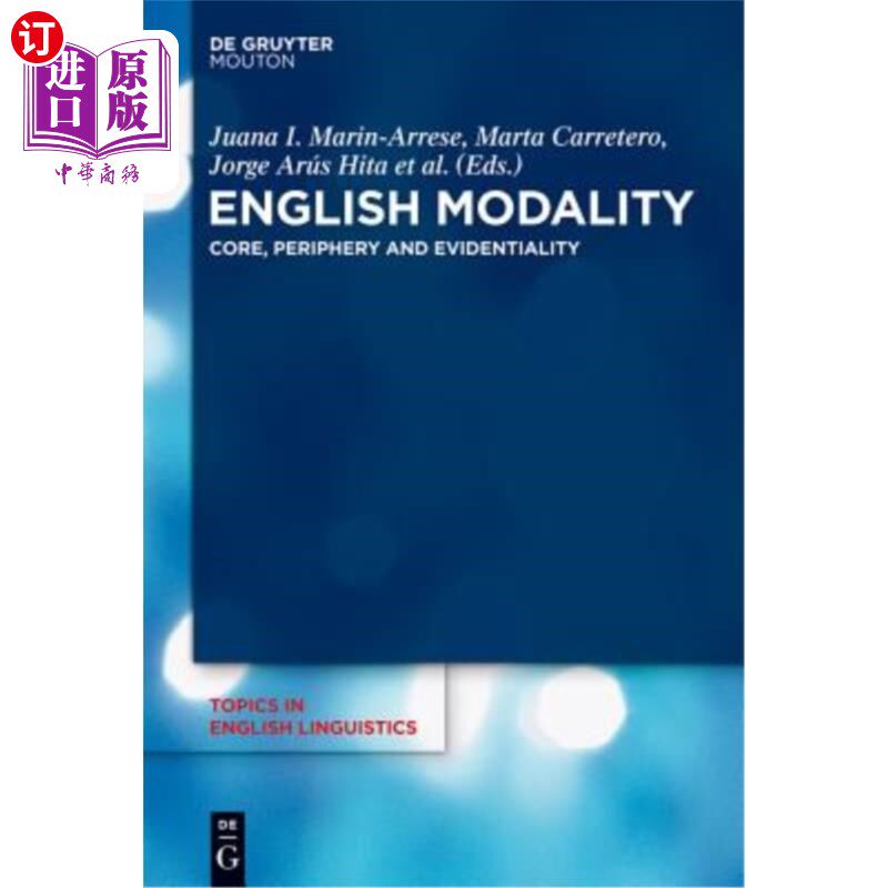 海外直订English Modality: Core, Periphery and Evidentiality 英语情态：核心、边缘和证据性