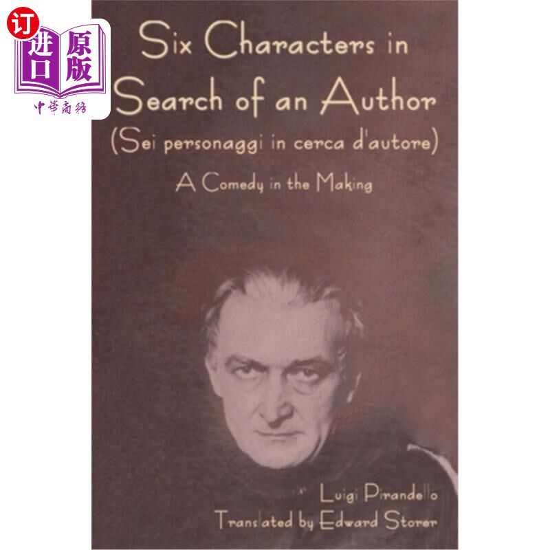海外直订Six Characters in Search of an Author (Sei personaggi in cerca d'autore) A Comed 寻找作者的六个角色(