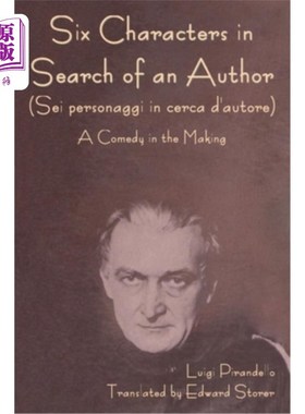 海外直订Six Characters in Search of an Author (Sei personaggi in cerca d'autore) A Comed 寻找作者的六个角色(