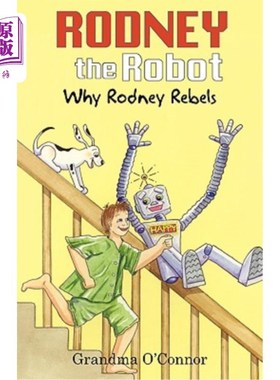 海外直订Rodney the Robot: Why Rodney Rebels 罗德尼机器人:为什么是罗德尼叛军