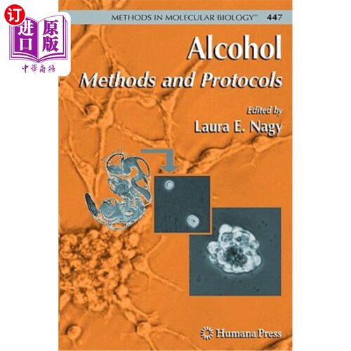 海外直订Alcohol: Methods and Protocols 酒精:方法和协议