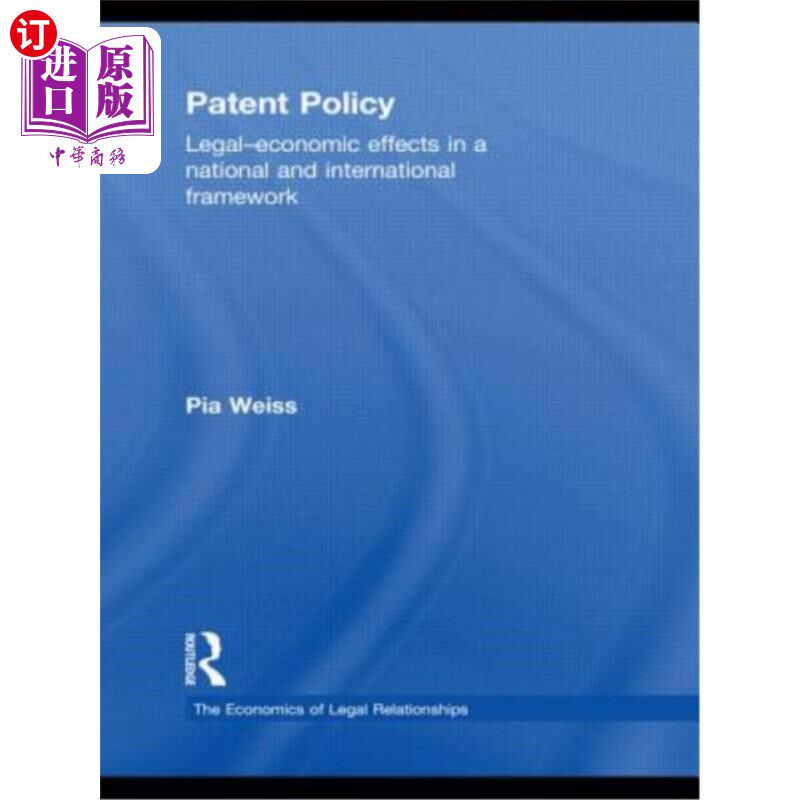 海外直订Patent Policy: Legal-Economic Effects in a National and International Framework 专利政策:国家和国际框架下的