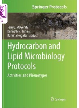 海外直订医药图书Hydrocarbon and Lipid Microbiology Protocols: Activities and Phenotypes 碳氢化合物和脂质微生物学协