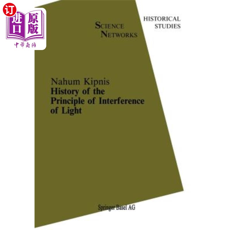 海外直订History of the Principle of Interference of Light 光干涉原理的历史