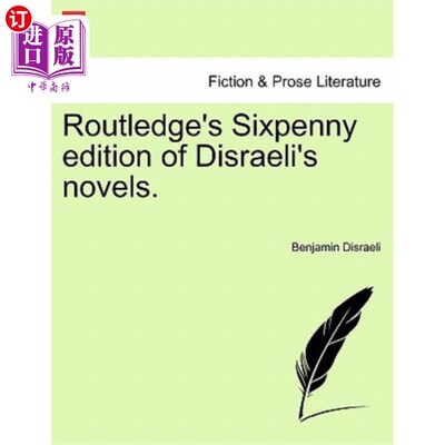 海外直订Routledge's Sixpenny Edition of Disraeli's Novels. 劳特利奇的迪斯雷利小说六便士版。