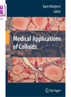海外直订Medical Applications of Colloids 胶体的医学应用