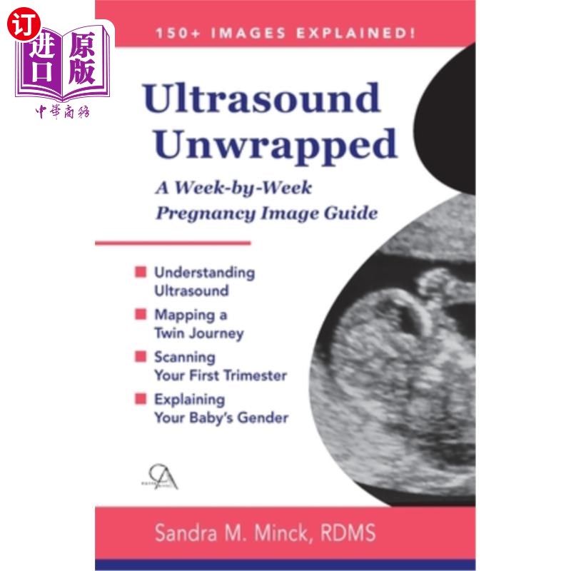 海外直订医药图书Ultrasound Unwrapped: A Week-by-Week Pregnancy Image Guide 超声拆线：一周一周孕期图像指南