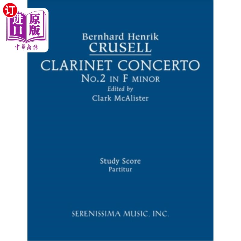 海外直订Clarinet Concerto No.2, Op.5: Study score 第二单簧管协奏曲,作品5:学习配乐