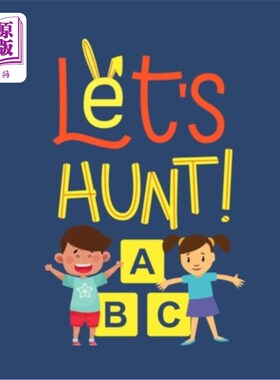 海外直订Let's Hunt! A B C: Find and Color Alphabets Game 我们去打猎吧！A B C:查找和彩色字母表游戏