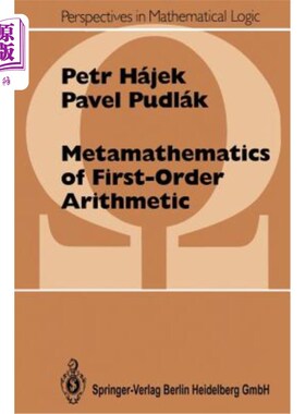 海外直订Metamathematics of First Order Arithmetic 一阶算术的元数学