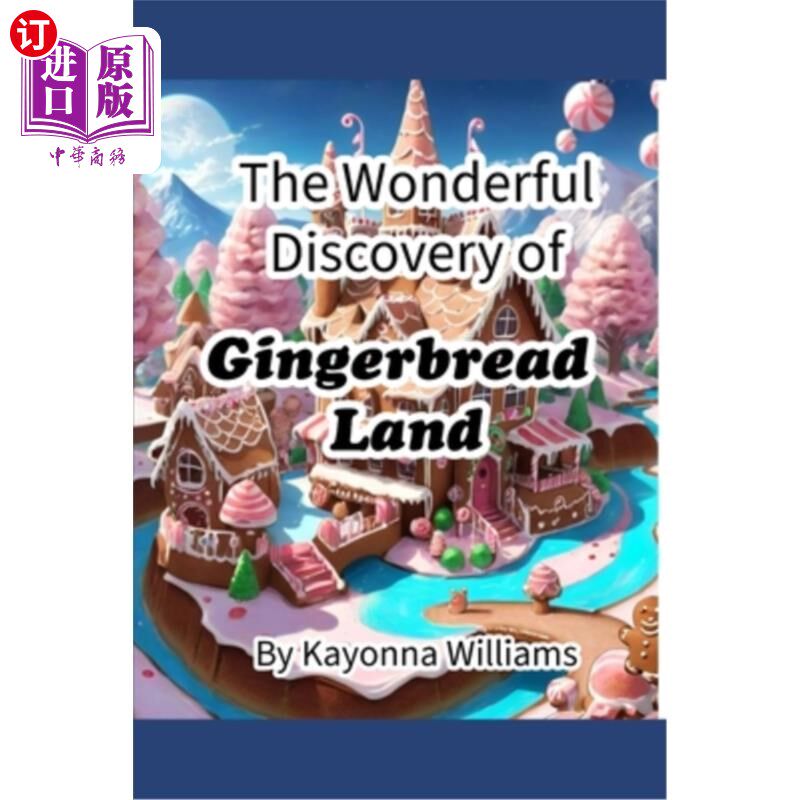 海外直订The Wonderful Discovery of Gingerbread Land 姜饼岛的奇妙发现