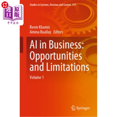 海外直订AI in Business: Opportunities and Limitations: Volume 1 AI in Business: Opportunities and L
