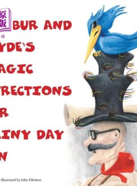 海外直订Wilbur and Clyde's Magic Directions for Rainy Day Fun 《威尔伯和克莱德的雨天魔法指南