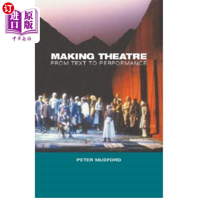 海外直订Making Theatre: From Text to Performance 戏剧化:从文本到表演