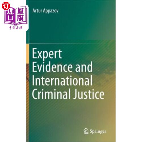 海外直订医药图书Expert Evidence and International Criminal Justice 专家证据与国际刑事司法