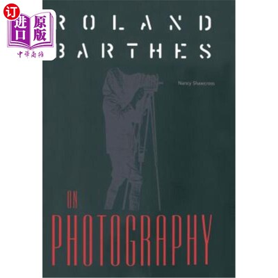 海外直订Roland Barthes on Photography: The Critical Tradition in Perspective 罗兰·巴特论摄影:透视中的批判传统