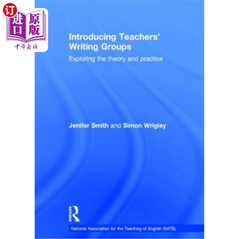 海外直订Introducing Teachers' Writing Groups: Exploring the Theory and Practice 引入教师写作小组：理论与实践探索
