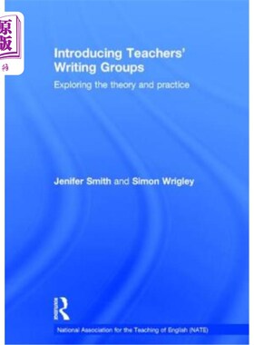 海外直订Introducing Teachers' Writing Groups: Exploring the Theory and Practice 引入教师写作小组：理论与实践探索