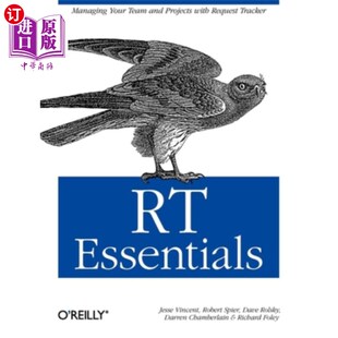 Tracker Essentials：使用请求跟踪器管理团队和 Your Projects with and Managing Team 海外直订Rt Request Essentials