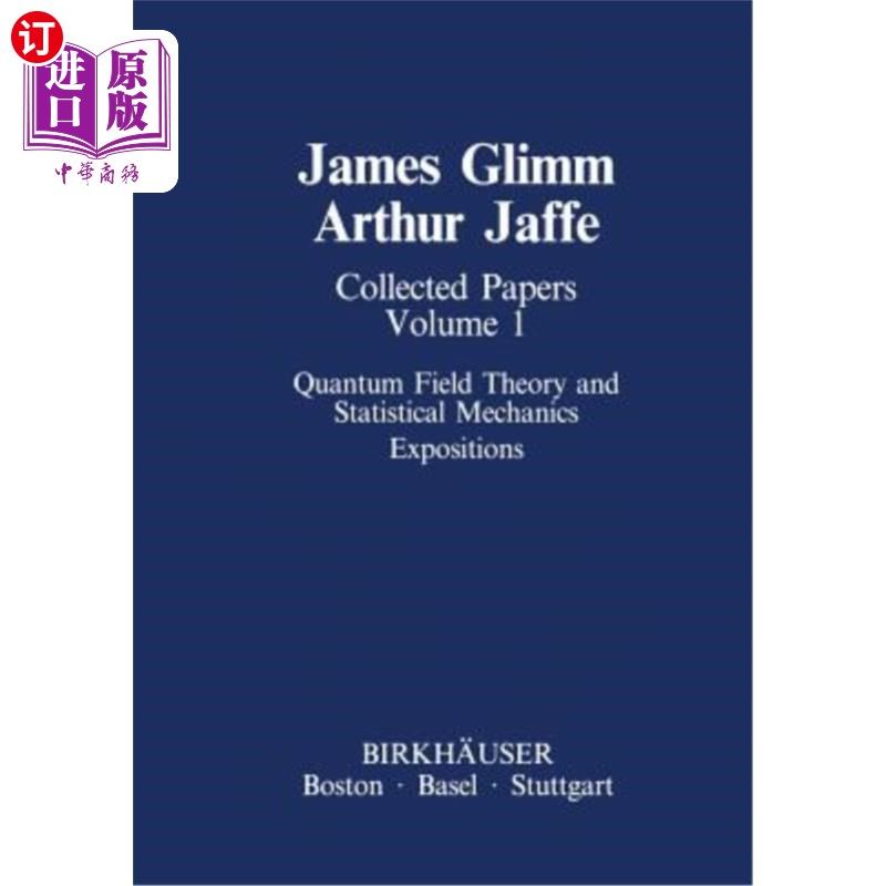 海外直订Collected Papers Vol.1: Quantum Field Theory and Statistical Mechanics: Expositi 论文集第一卷：量子场论与统