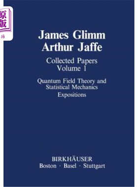 海外直订Collected Papers Vol.1: Quantum Field Theory and Statistical Mechanics: Expositi 论文集第一卷：量子场论与统